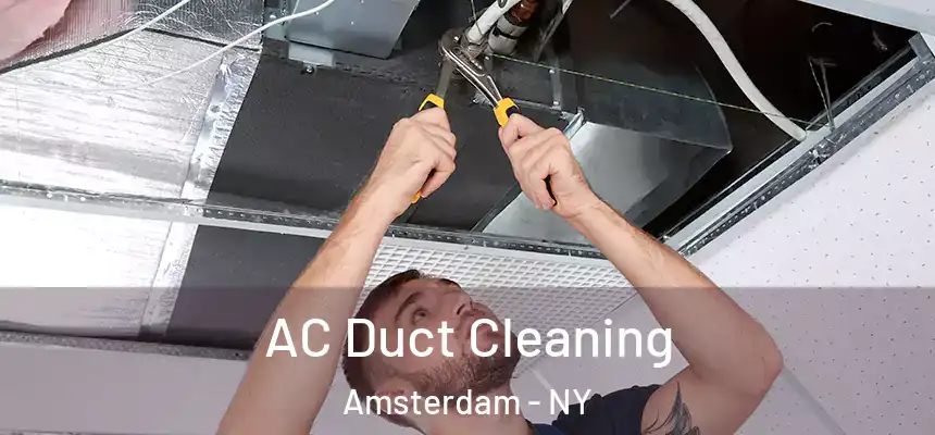  AC Duct Cleaning Amsterdam - NY