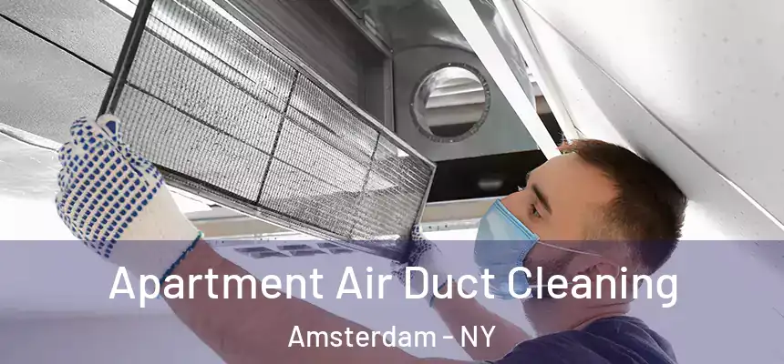 Apartment Air Duct Cleaning Amsterdam - NY