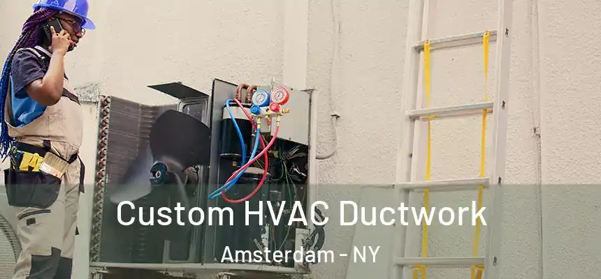  Custom HVAC Ductwork Amsterdam - NY
